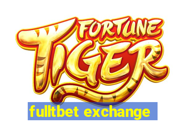 fulltbet exchange